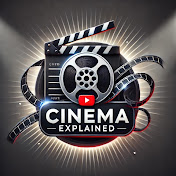 Cinema Explained