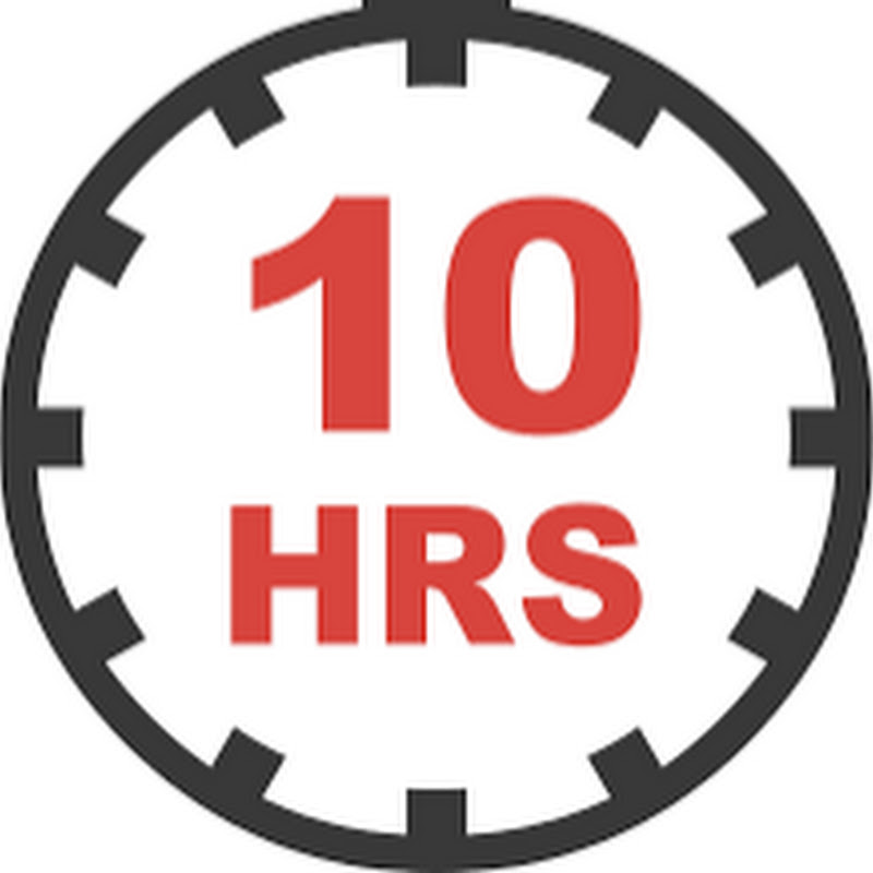10 HOURZZZ