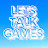 @LetsTalkGamesHQ