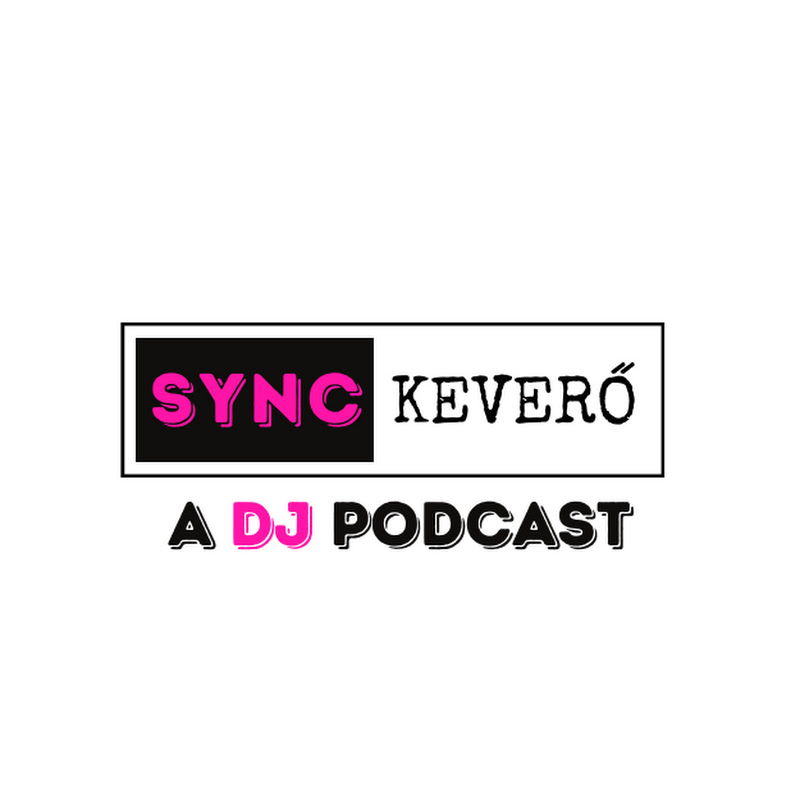 SYNC KEVERŐ | A DJ PODCAST cover art