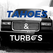 Tahoes & Turbos