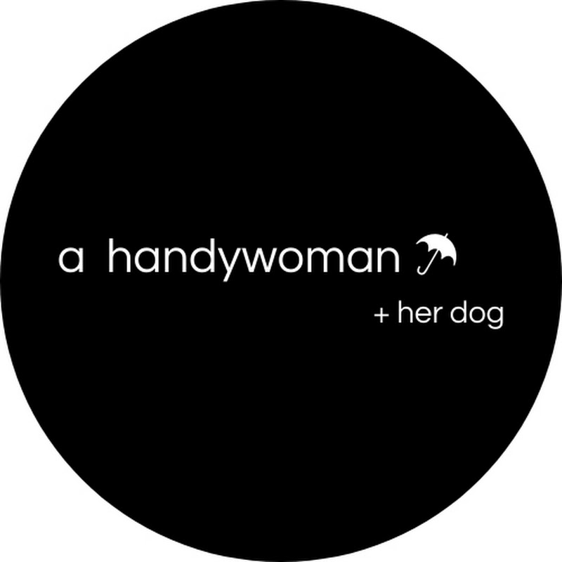a handywoman + her dog