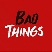 Bad Things: True Crime