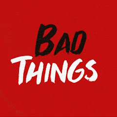 Bad Things: True Crime