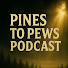 qQ63zhq2RzA-channel-avatar-Pines to Pews Podcast