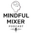 jYU-5LreLio-channel-avatar-Mindful Mixer Podcast