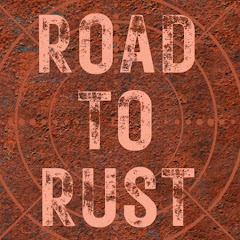 Road To Rust
