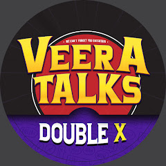 Veera Talks Double X