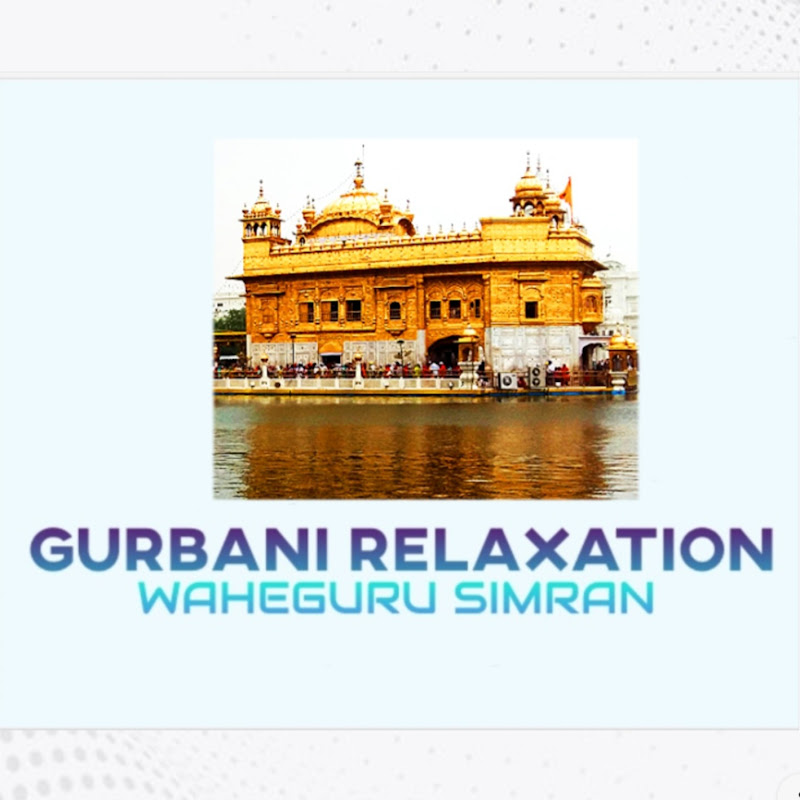 Gurbani Relaxation (Kirtan)