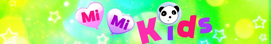Mi Mi Kids ইউটিউব চ্যানেল অ্যাভাটার