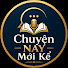 Z2KwCySYa0c-channel-avatar-Chuyện Nay Mới Kể