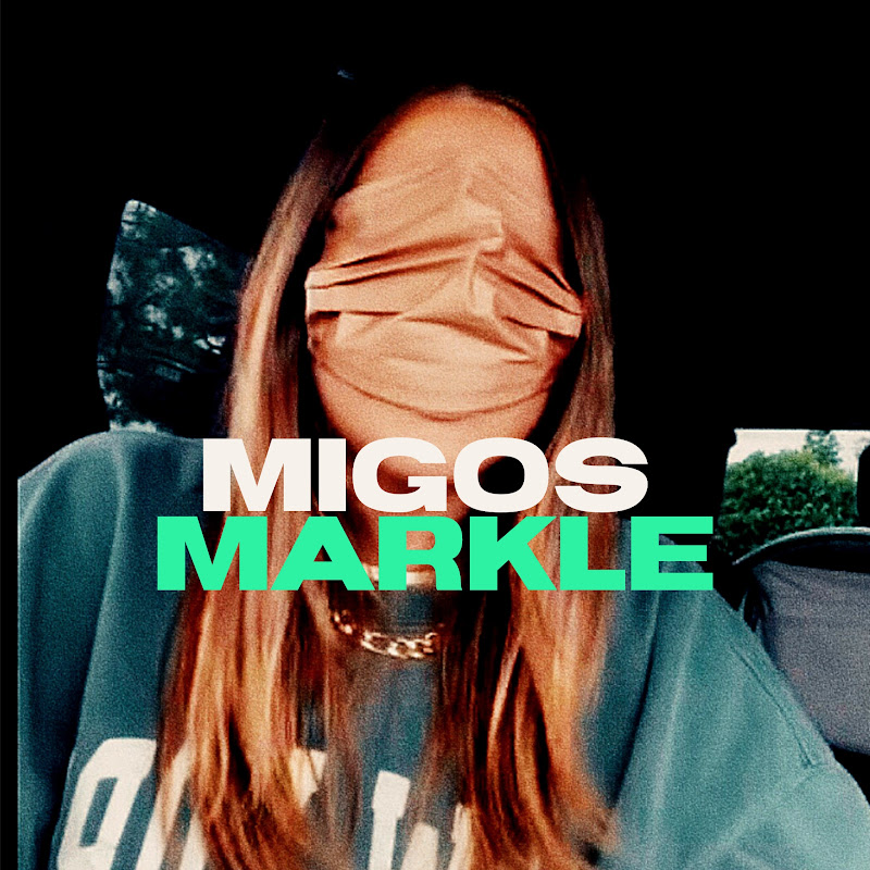 MIGOS MARKLE