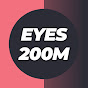 EYES 200M