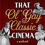 That Ol' Gay Classic Cinema logo