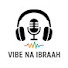 M7_drI3no8c-channel-avatar-Vibe Na Ibraah