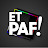 ET PAF !