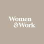 Women & Work YouTube Profile Photo