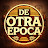 De Otra Época