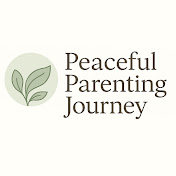 Peaceful Parenting Journey
