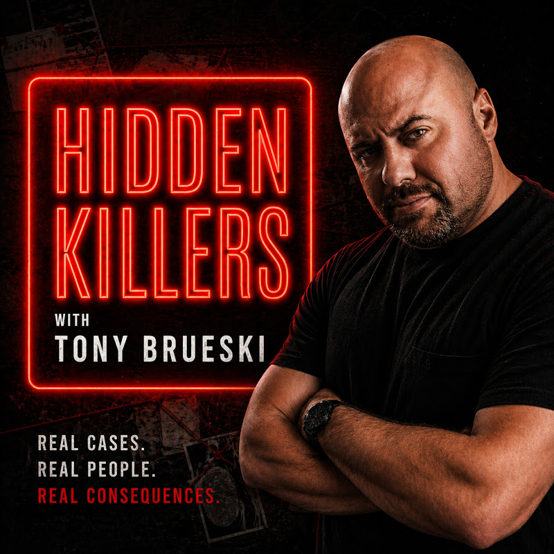 Hidden Killers With Tony Brueski: True Crime Today