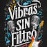 Wiu8yPBD9Uo-channel-avatar-Vibras Sin Filtro