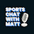Sports Chat With Matt