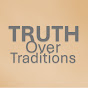 TRUTH Over Traditions logo