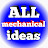 ALL Mechanical ideas