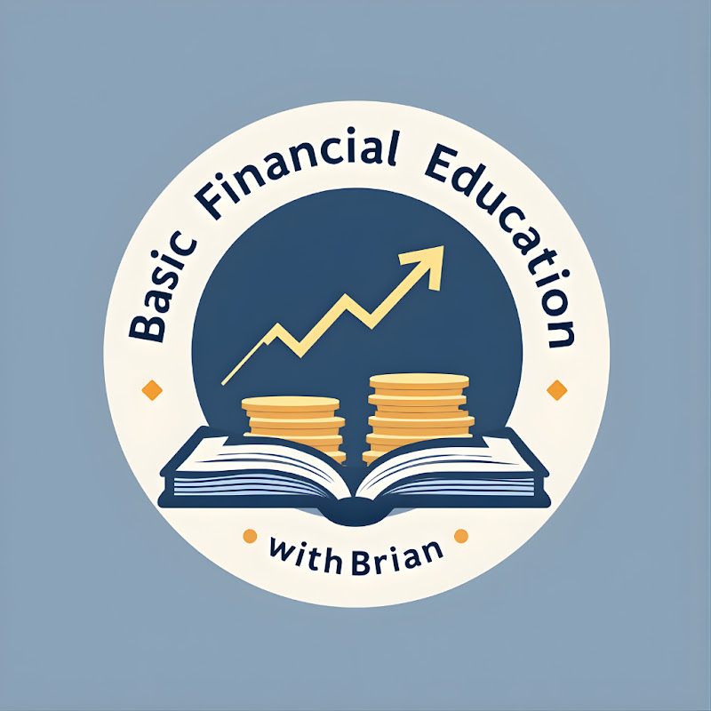 Basic Financial Education with Brian