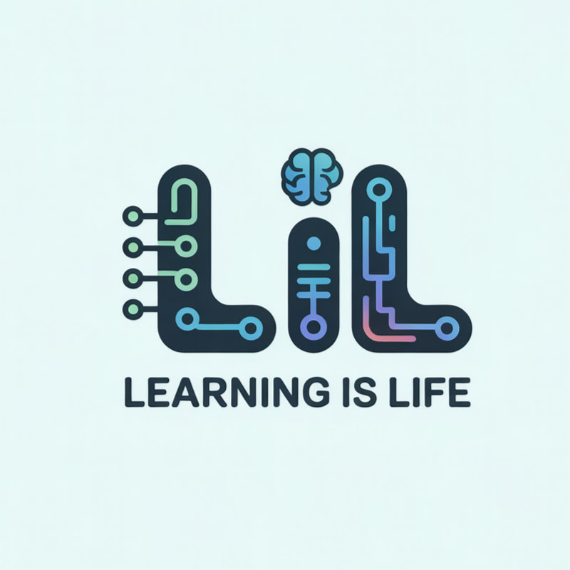 Learning is life