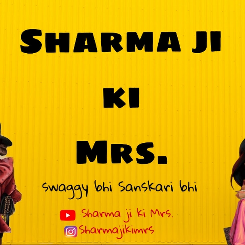 Sharma ji ki Mrs.