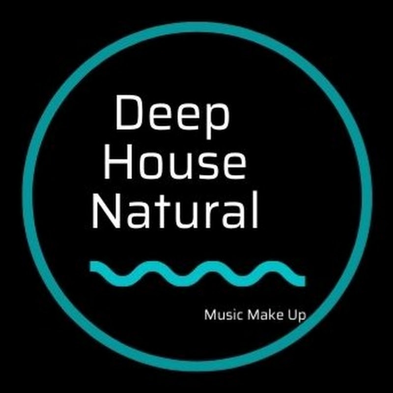 Deep House Natural