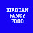 Xiaodan Fancy Food