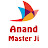 Anand Master Ji