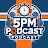 The 5PM Podcast