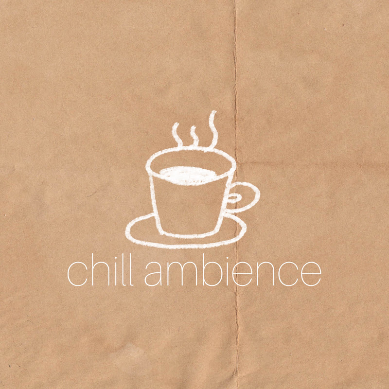 Chill Ambience
