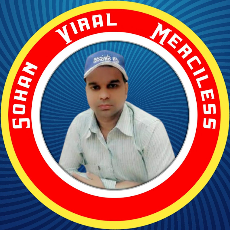 SOHAN VIRAL MERCILESS