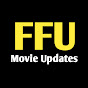 FFU Movie Updates