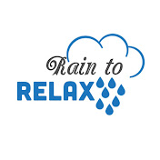 Rain To Relax