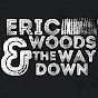 Eric Woods & The Way Down - @ericwoodsmusic - Youtube