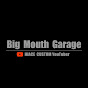 Big Mouth Garage
