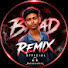 kPjkQIqitnI-channel-avatar-Bad Remix Official