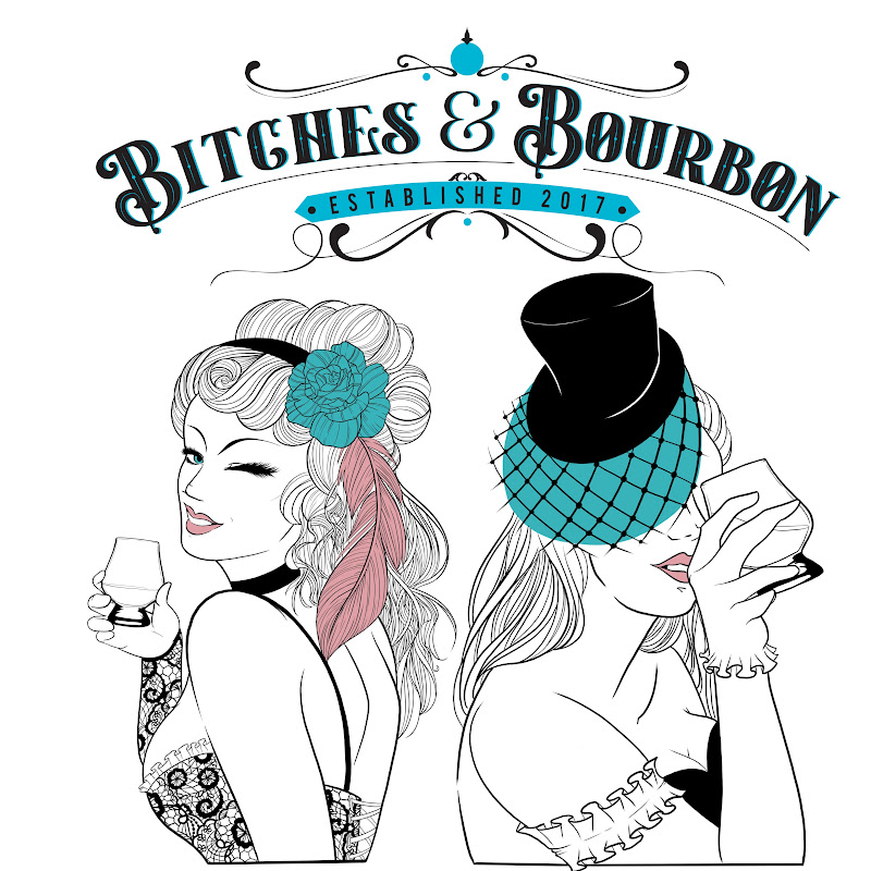 Bitches & Bourbon