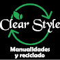 CLEAR STYLE  -Manualiades y Reciclaje-