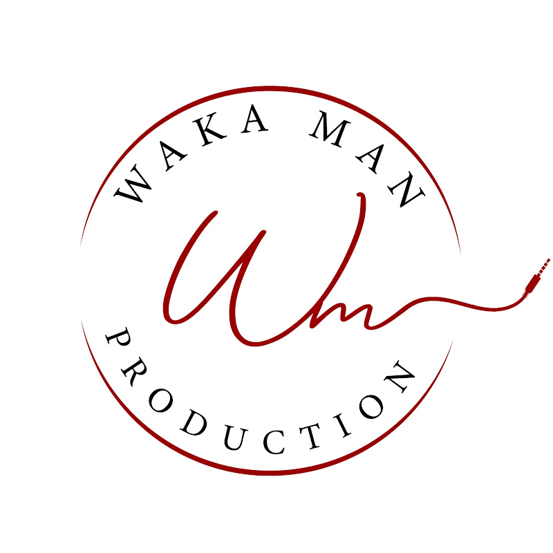 WAKA MAN Production