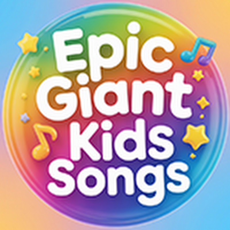 EPIC GIANT KIDS SONGS 
