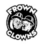 Frown Clowns