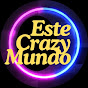 Estecrazymundo