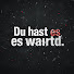 ToOBLWV9zZg-channel-avatar-Du hast es verdient