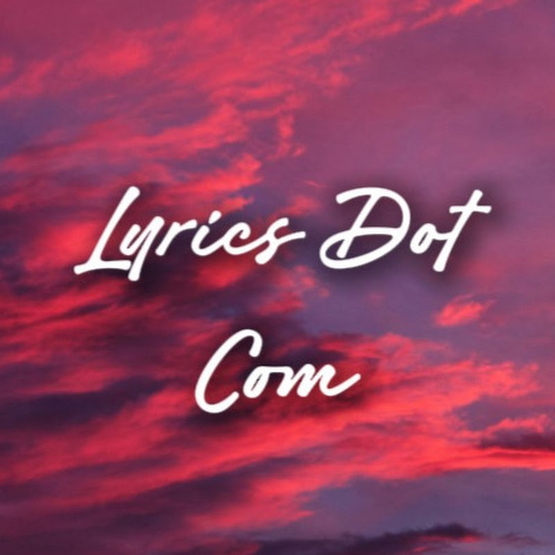 Lyrics Dot Com